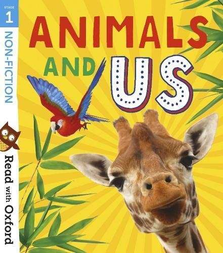 Read with Oxford: Stage 1: Non-Fiction: Animals and Us