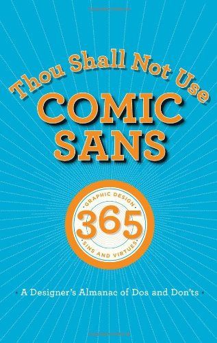 Thou Shall Not Use Comic Sans