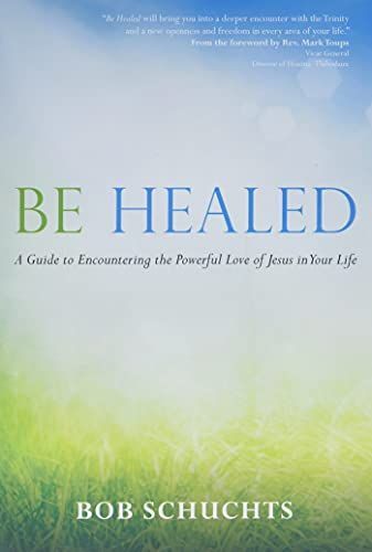 Be Healed
