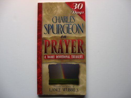 Charles Spurgeon on Prayer