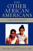 The Other African Americans