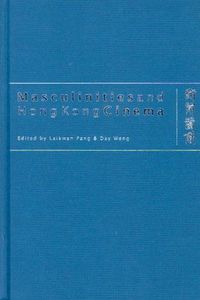 Masculinities and Hong Kong Cinema