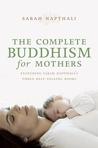 The Complete Buddhism for Mothers
