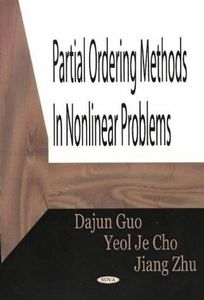Partial Ordering Methods in Nonlinear Problems