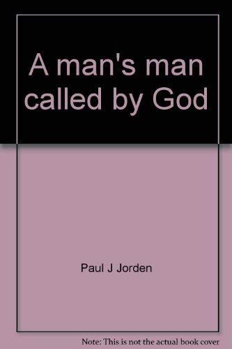 A Man's Man Called by God