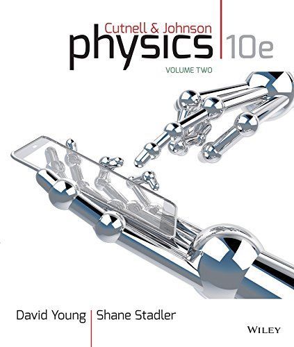 Physics, Volume Two: Chapters 18-32