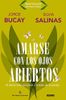 Amarse Con los Ojos Abiertos: El Desarrollo Personal A Traves de la Pareja = To Love Itself with the Open Eyes