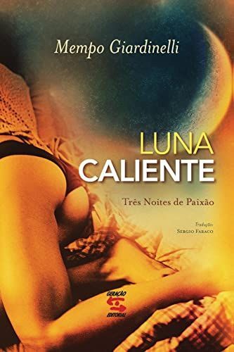 Luna Caliente - Três Noites de Paixão