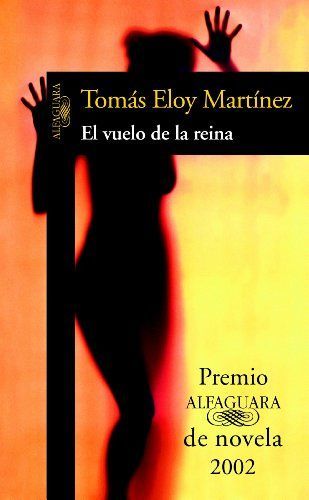 El vuelo de la reina (Premio Alfaguara de novela 2002)