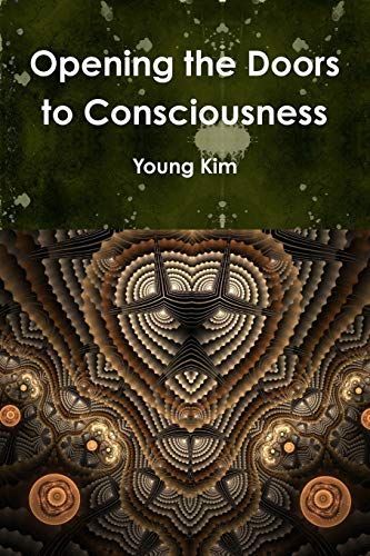 Opening the Doors to Consciousness