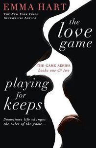 The Love Game and Playing for Keeps (the Game 1 and 2 Bind-Up)