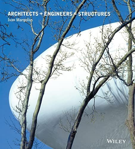 Architects + Engineers = Structures