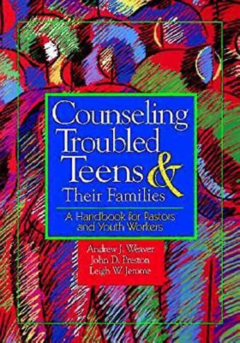 Counseling Troubled Teens and Their Families