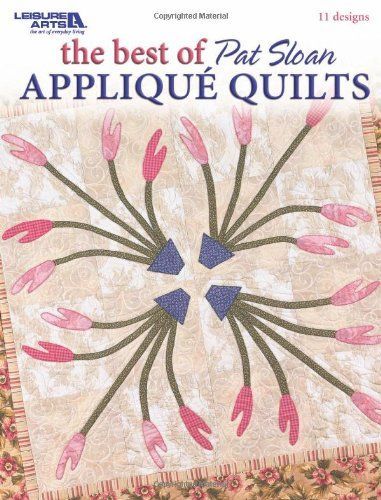 The Best of Pat Sloan Applique Quilts