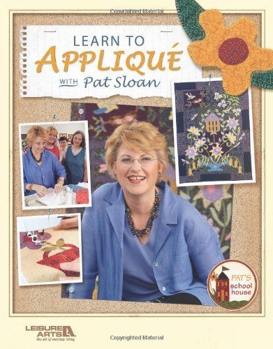 Learn to Applique with Pat Sloan