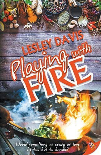 Playing with Fire