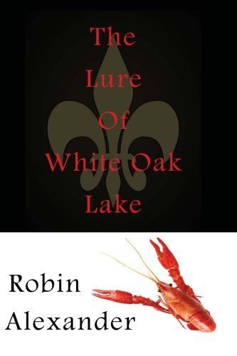 The Lure of White Oak Lake