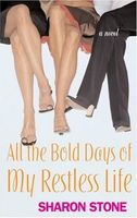 All the Bold Days of My Restless Life