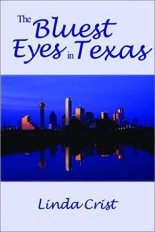The Bluest Eyes in Texas