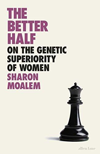 On the Genetic Superiority of Women