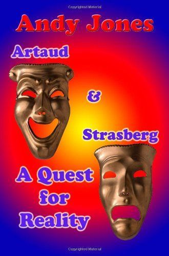 Artaud and Strasberg A Quest for Reality