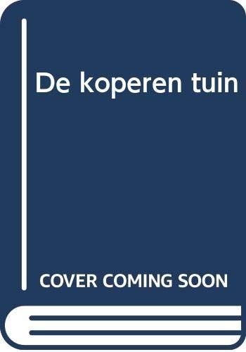 De koperen tuin