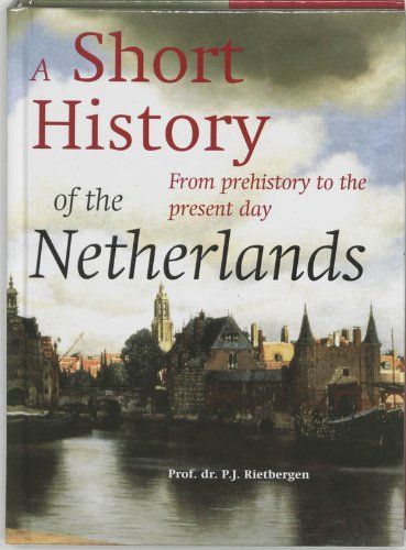 A Short History of the Netherlands