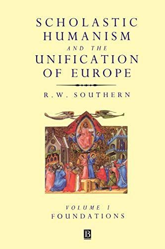 Scholastic Humanism and the Unification of Europe