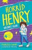 Horrid Henry and the Secret Club