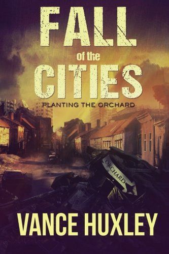 Fall of the Cities - Planting the Orchard