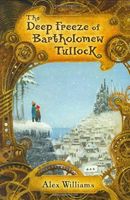 The Deep Freeze of Bartholomew Tullock