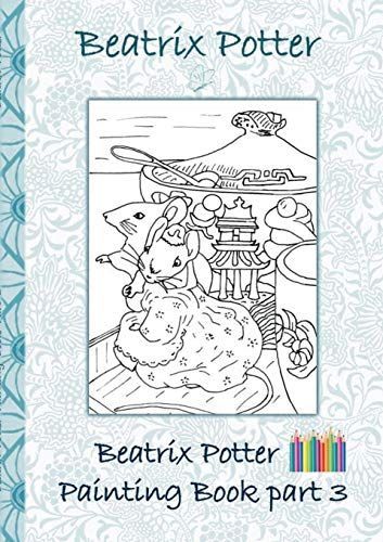 Beatrix Potter Painting Book Part 3 ( Peter Rabbit )
