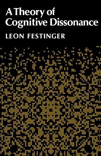 A Theory of Cognitive Dissonance