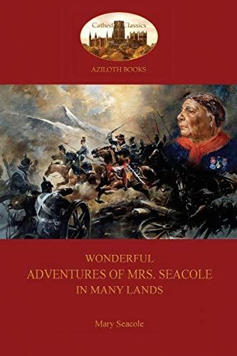 Wonderful Adventures of Mrs. Seacole in Many Lands: A Black Nurse in the Crimean War (Aziloth Books)