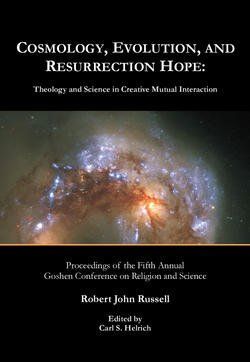 Cosmology, Evolution, and Resurrection Hope