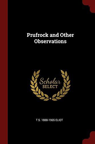 Prufrock and Other Observations