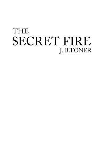 The Secret Fire