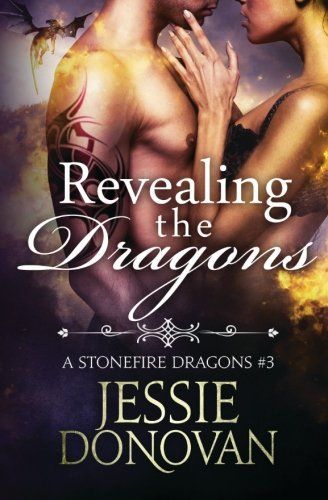 Revealing the Dragons (Stonefire Dragons #2. 5)