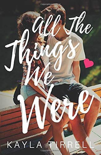 All the Things We Were