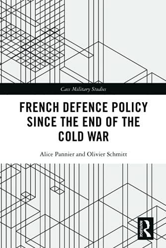 French Defence Policy Since the End of the Cold War