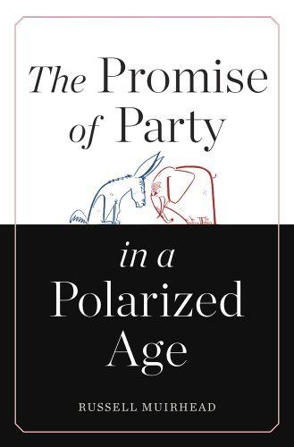 The Promise of Party in a Polarized Age