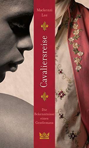 Cavaliersreise. Die Bekenntnisse eines Gentlemans