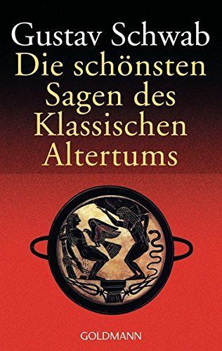 Die schönsten Sagen des klassischen Altertums