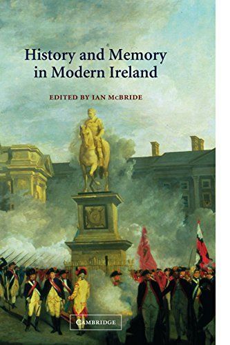 History and Memory in Modern Ireland