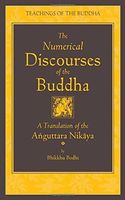 The Numerical Discourses of the Buddha
