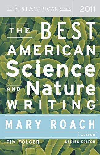 The Best American Science and Nature Writing 2011