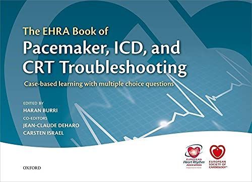 The EHRA Book of Pacemaker, ICD, and CRT Troubleshooting