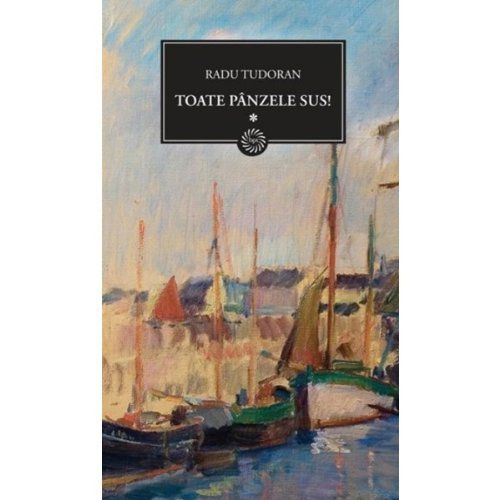 Toate pânzele sus !