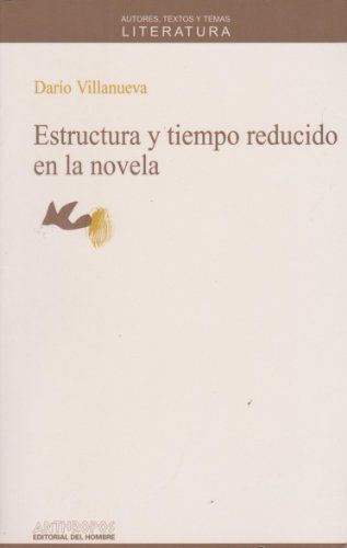 Estructura y tiempo reducido en la novela