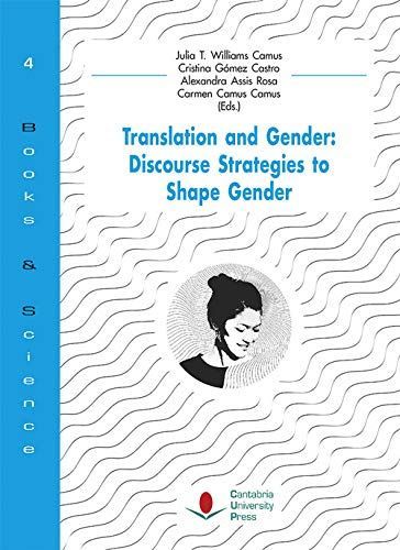 Translation and Gender: Discourse Strategies to Shape Gender